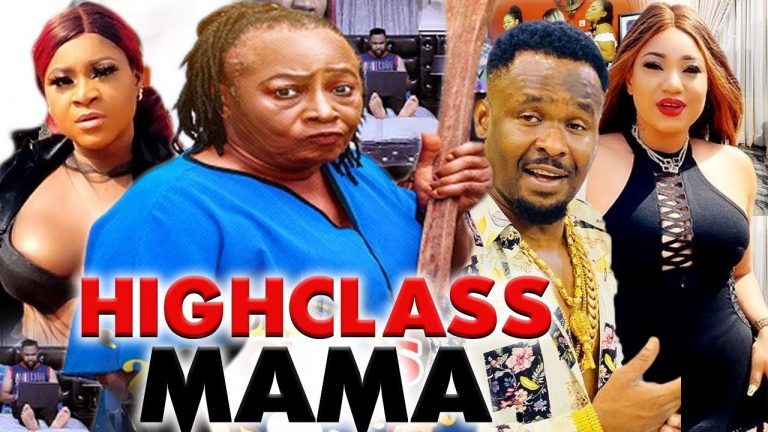HIGHCLASS MAMA | PATIENCE OZOKWOR , ZUBBY MICHEAL , DESTINY ETIKO ||  LATEST 2022 NOLLYWOOD MOVIES