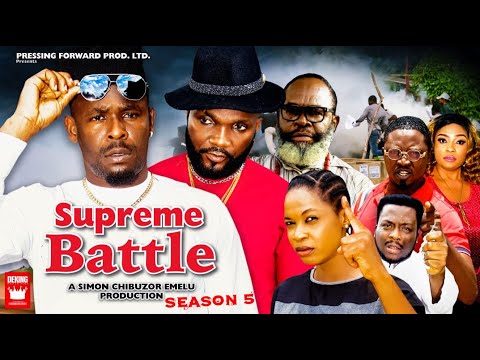 SUPREME BATTLE SEASON 5 (new movie 2023)ZUBBY MICHAEL -SIMON CHIBUZOR X LATEST NIGERIAN MOVIES 2023