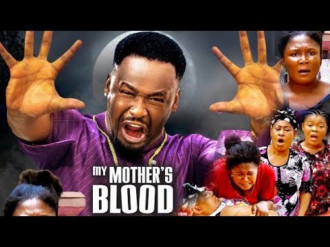 MY MOTHERS BLOOD Season 8(2023 New Movie} – Zubby Micheal|2023 Latest Nigerian Nollywood Movie