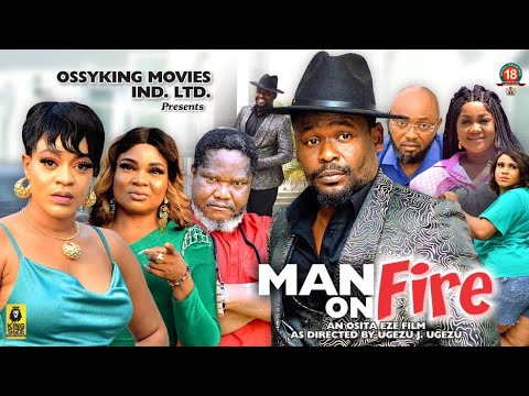 MAN ON FIRE Season 7(New Hit Movie)-zubby Micheal/Ugezu J Ugezu/2023 Latest Nigerian Nollywood Movie