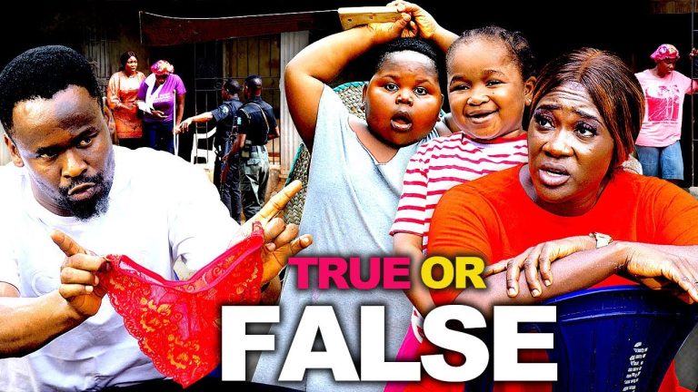 TRUE OR FALSE  (FULL MOVIE) ZUBBY MICHEAL, MERCY JOHNSON LATEST 2023 NOLLYWOOD MOVIE || FULL HD