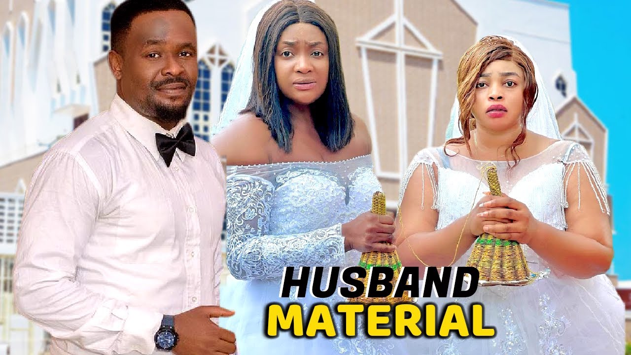 HUSBAND MATERIAL | ZUBBY MICHAEL | GEORGINA IBEH | BLISS JOSEPH | HARRY B. | NIGERIAN MOVIES 2023