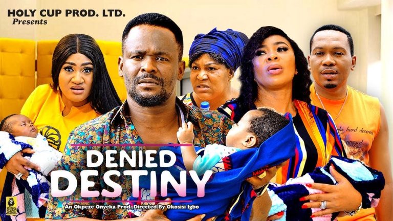 DENIED DESTINY SEASON 1 –  ZUBBY MICHEAL,RICHAEL OGBONNA,SMITH NEBE,2023 LATEST NIGERIAN MOVIE