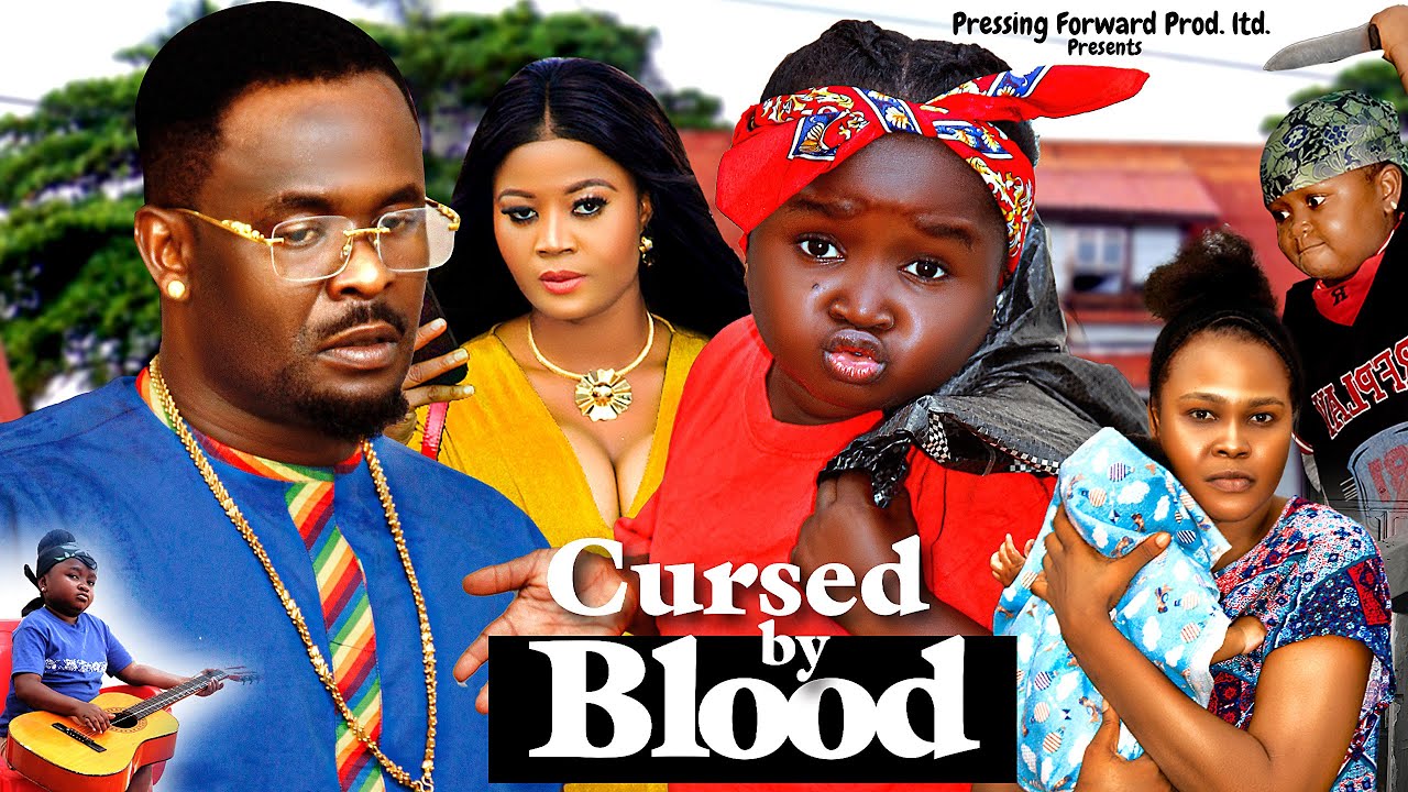 CURSED BY BLOOD FULL MOVIE-NEW MOVIE-ZUBBY MICHAEL -EBUEBE OBIO, 2023 Latest Nigerian movies 2023