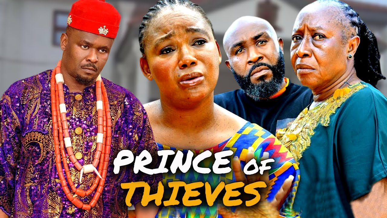 PRINCE OF THIEVES | ZUBBY MICHAEL | RACHAEL OKONKWO | COLLINS CHIDEBE | PATIENCE OZOKWOR | NOLLYWOOD