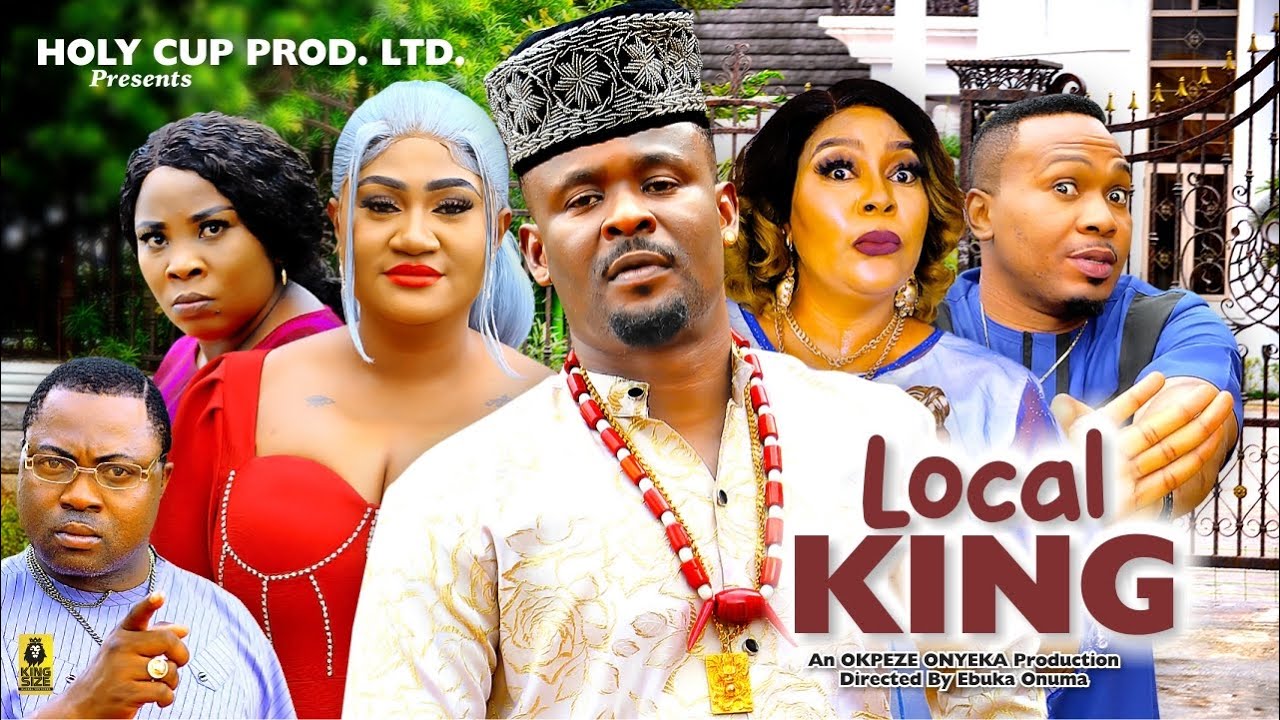 LOCAL KING SEASON 8 – ZUBBY MICHEAL,SMITH NNEBE,2023 LATEST NIGERIAN NOLLYWOOD MOVIE