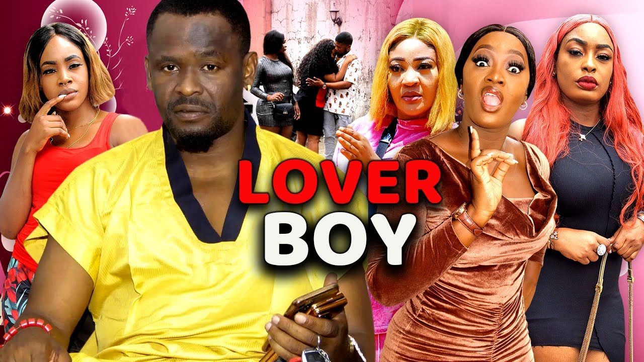 LOVER BOY | ZUBBY MICHAEL | LUCHY DONALD | BLISS JOSEPH | ( LATEST NOLLYWOOD MOVIES )