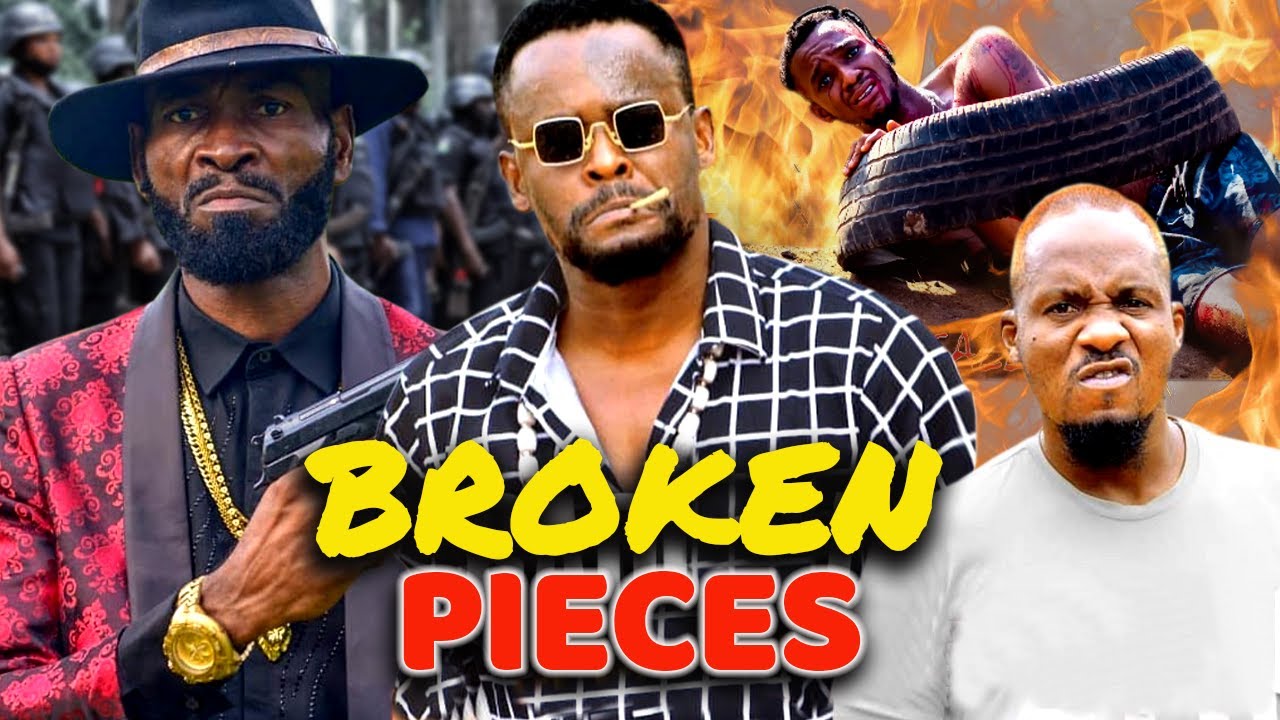 BROKEN PIECES | ZUBBY MICHAEL | SILVESTER MADU | DIAMOND OKECHI | JNR. POPE | NOLLYWOOD MOVIES