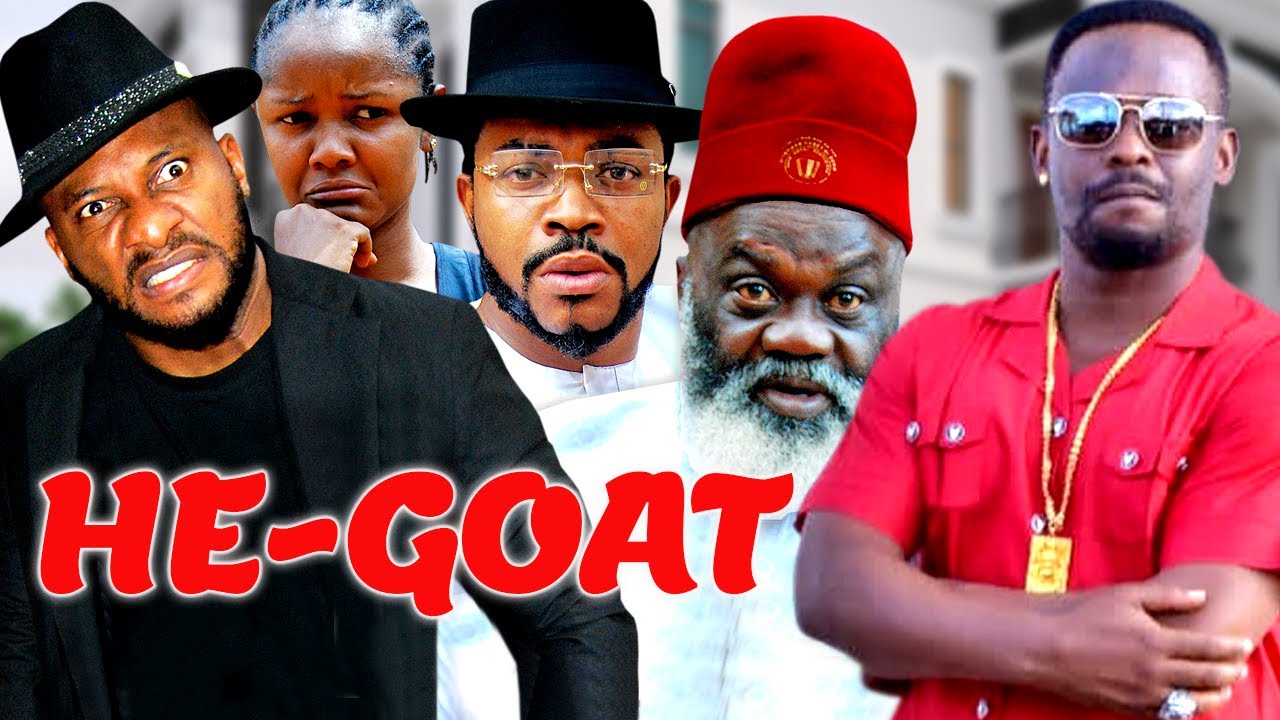 HE-GOAT | YUL EDOCHIE | ZUBBY MICHAEL | HARRY B. ANYANWU | ADIM WILLIAMS | LATEST NOLLYWOOD MOVIES