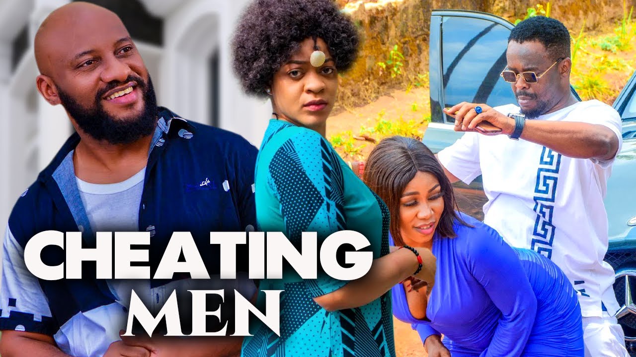 CHEATING MEN | YUL EDOCHIE | COLLINS CHIDEBE | RACHAEL OKONKWO | ZUBBY MICHAEL | NIGERIAN MOVIES