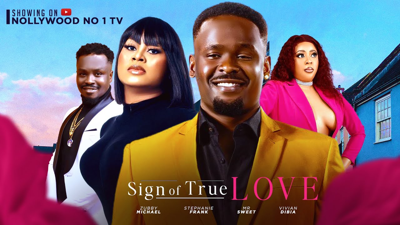 SIGNS OF LOVE FULL MOVIE -ZUBBY MICHAEL-STEPHANIE FRANK- MR SWEET-2024 NIGERIAN LATEST MOVIE