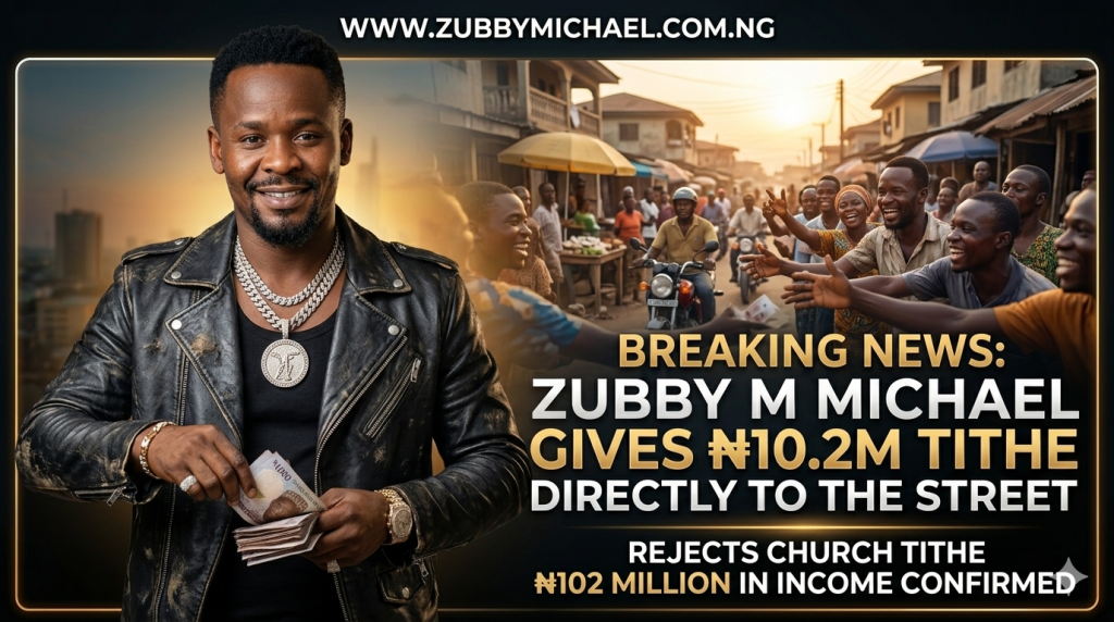 Zubby Michael giving ₦10.2 million tithe to people on the street. The image shows the Nollywood actor in a leather jacket with gold chains, alongside a crowd of supporters. Text overlay includes 'BREAKING NEWS: ZUBBY MICHAEL GIVES ₦10.2M TITHE DIRECTLY TO THE STREET' and 'REJECTS CHURCH TITHE'. Official branding for www.zubbymichael.com.ng is visible at the top.